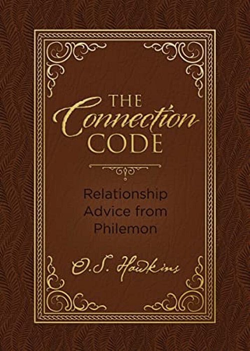 The Connection Code: Relationship Advice From Philemon-..
