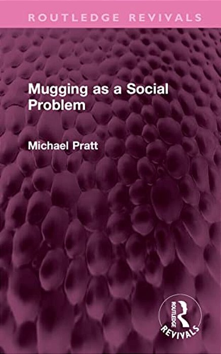 Mugging As A Social Problem-..