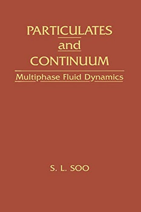 Particulates And Continuum: Multiphase Fluid Dynamics-..