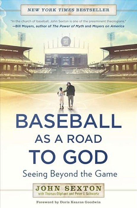 Baseball As A Road To God: Seeing Beyond The Game-..