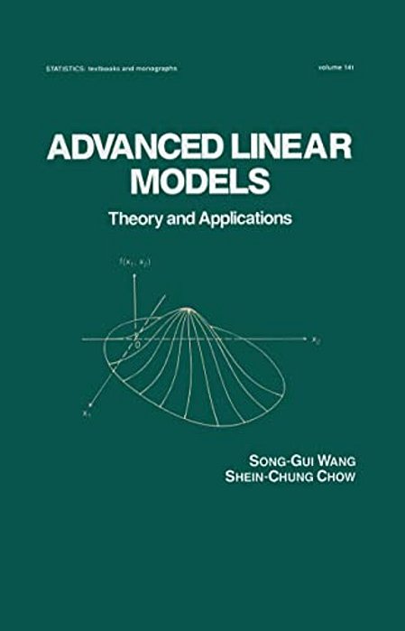 Advanced Linear Models: Theory And Applications-..