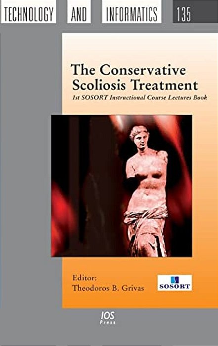 The Conservative Scoliosis Treatment: 1ST Sosort Instructional Course Lectures Book-..