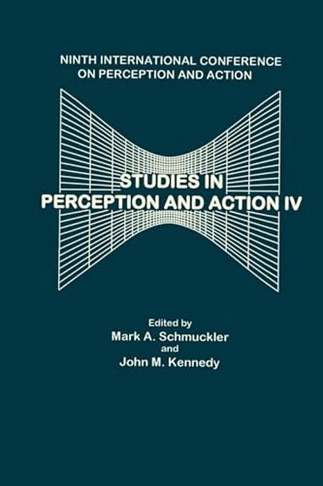 Studies In Perception And Action IV: Ninth Annual Conference On Perception And Action-..