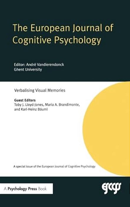 Verbalising Visual Memories: A Special Issue Of The European Journal Of Cognitive Psychology-..