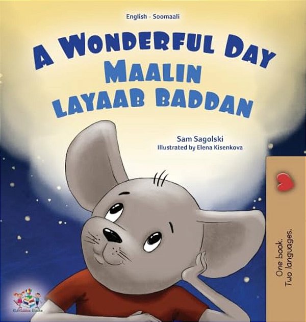 A Wonderful Day (English Somali Bilingual Children's Book)-..