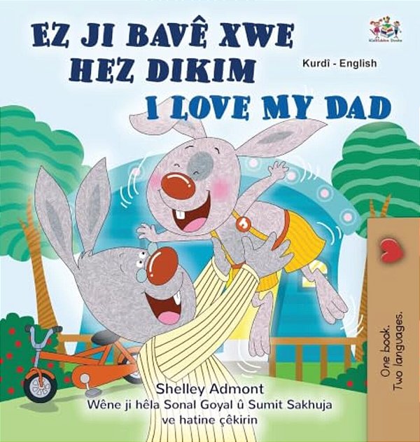 I Love My Dad (Kurdish English Bilingual Children's Book)-..