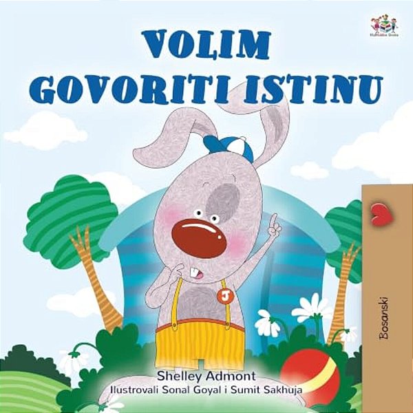 I Love To Tell The Truth (Bosnian Children's Book)-..