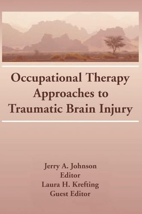 Occupational Therapy Approaches To Traumatic Brain Injury-..