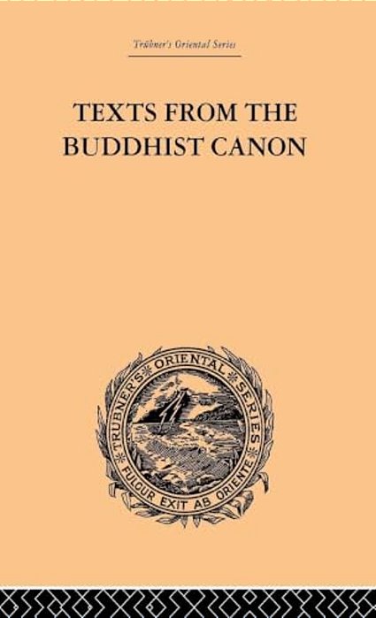 Texts From The Buddhist Canon: Commonly Known As Dhammapada-..