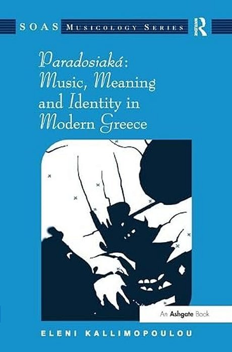 Paradosiaká Music, Meaning And Identity In Modern Greece-..