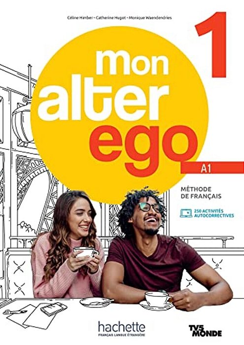Mon Alter Ego 1-Livre Eleve-..