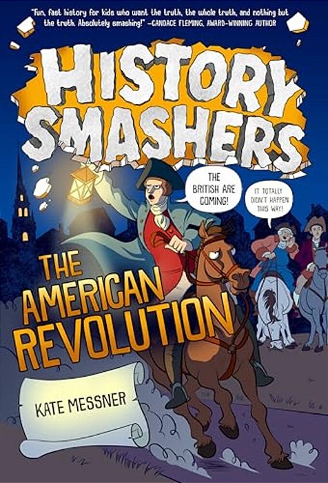 History Smashers: The American Revolution-..