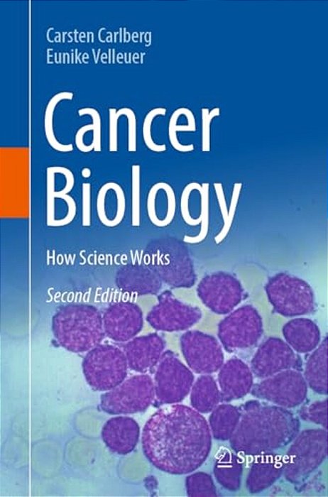 Cancer Biology: How Science Works-..