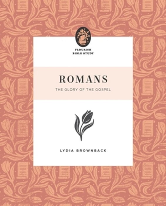 Romans: The Glory Of The Gospel-..
