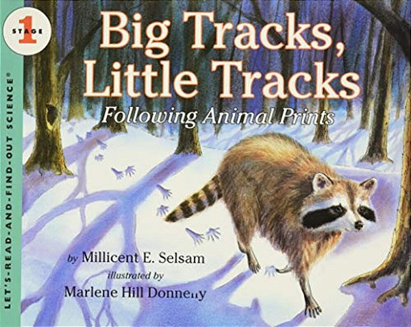Big Tracks, Little Tracks: Following Animal Prints-..