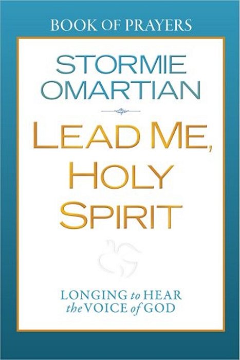 Lead Me, Holy Spirit: Longing To Hear The Voice Of God-..