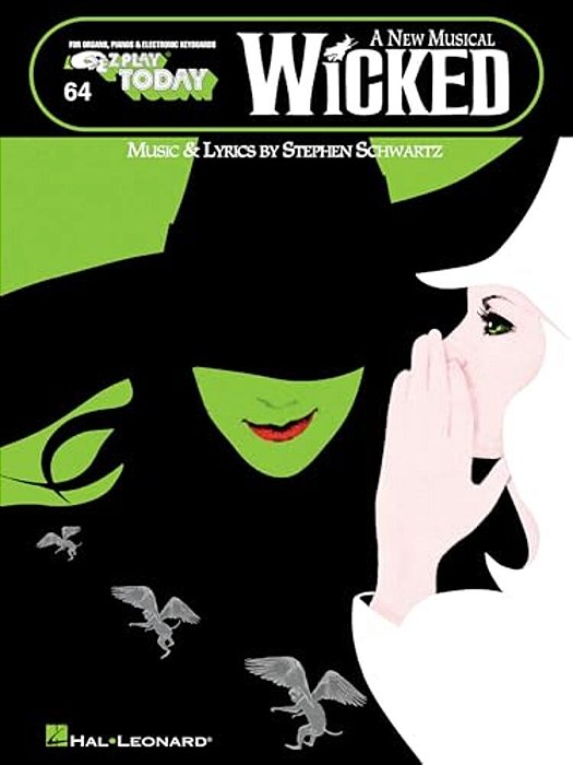 Wicked - A New Musical: E-z Play Today Volume 64-..