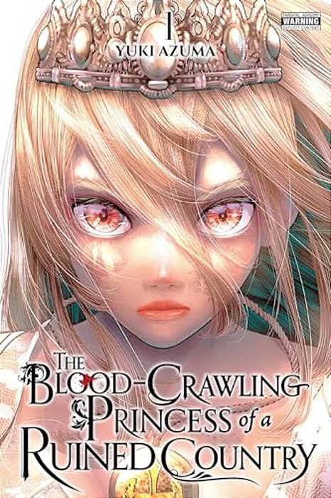 The Blood-Crawling Princess Of A Ruined Country, Vol. 1-..
