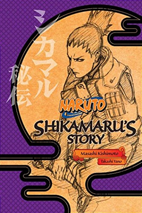 Naruto: Shikamaru's Story--a Cloud Drifting In The Silent Dark-..