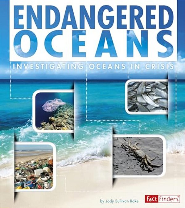 Endangered Oceans: Investigating Oceans In Crisis-..