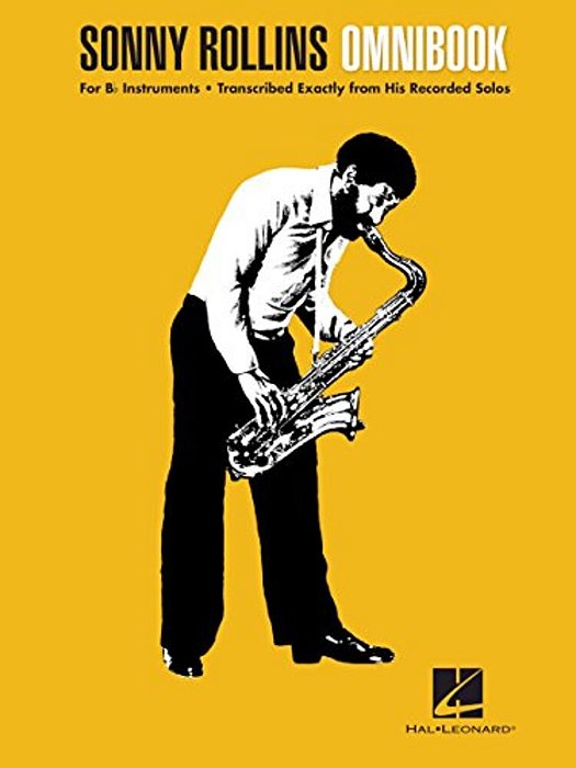 Sonny Rollins Omnibook For B-Flat Instruments Jazz Transcription Songbook With 50 Classic Solos Essential Sheet Music Collection For Saxophonists And-..