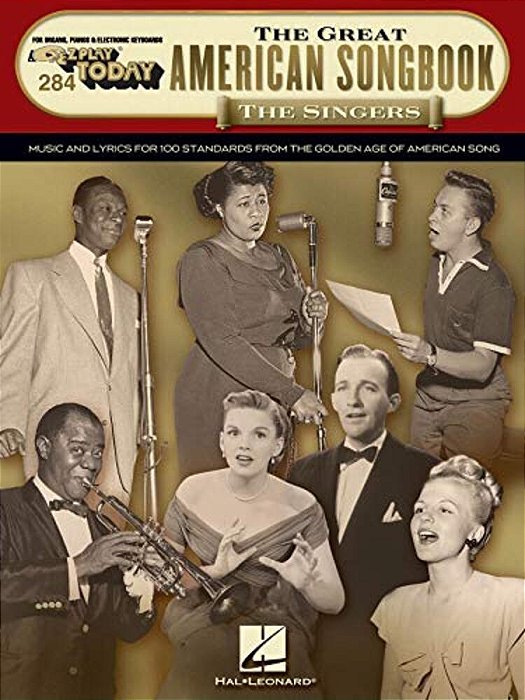The Great American Songbook - The Singers: E-z Play Today Volume 284-..