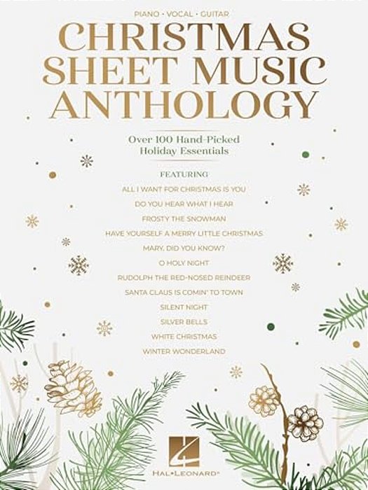 Christmas Sheet Music Anthology: Over 100 Hand-Picked Holiday Essentials Arranged For Piano/Vocal/guitar-..