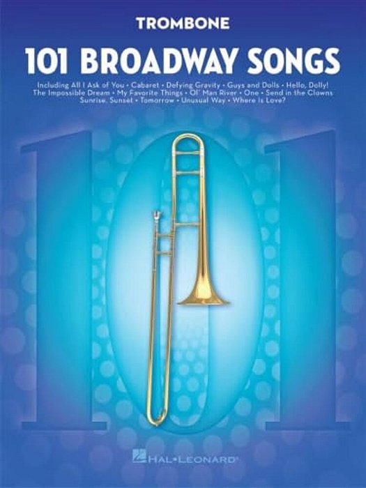101 Broadway Songs For Trombone-..
