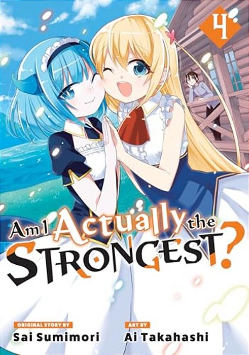 Am I Actually The Strongest? 4 (Manga)-..