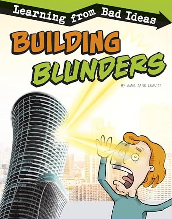 Building Blunders: Learning From Bad Ideas-..