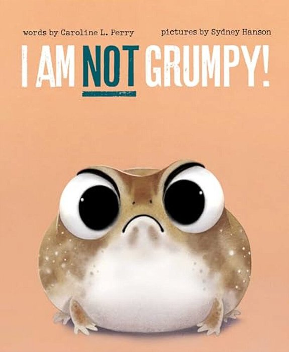 I Am Not Grumpy!-..