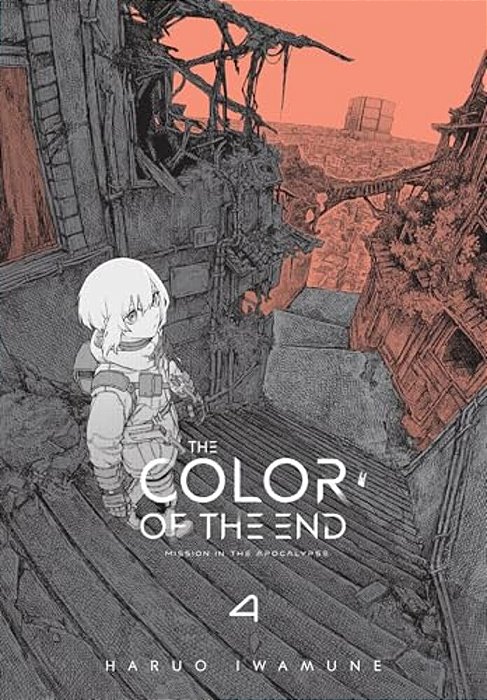 The Color Of The End: Mission In The Apocalypse, Vol. 4-..