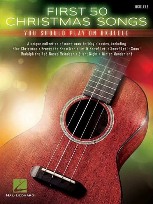 First 50 Christmas Songs You Should Play On Ukulele-..