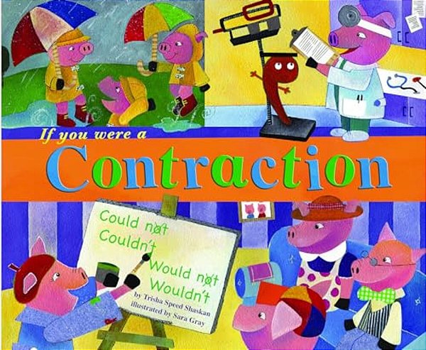 If You Were A Contraction-..