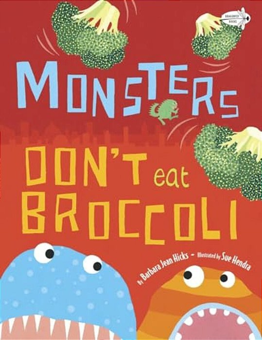 Monsters Dont Eat Broccoli-..