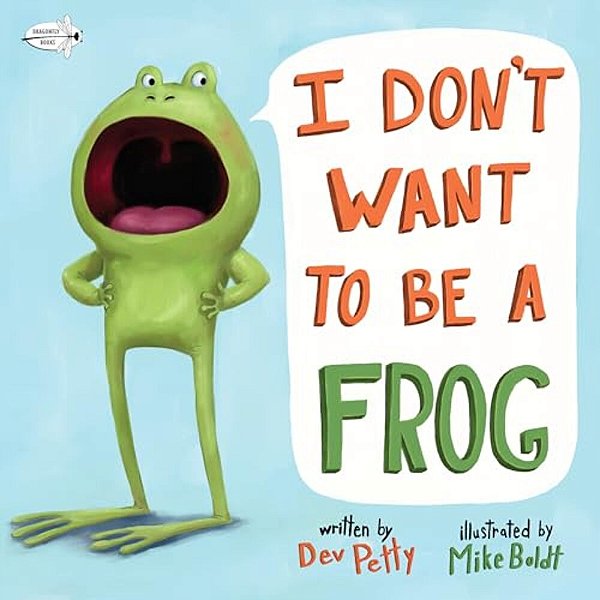 I Dont Want To Be A Frog-..