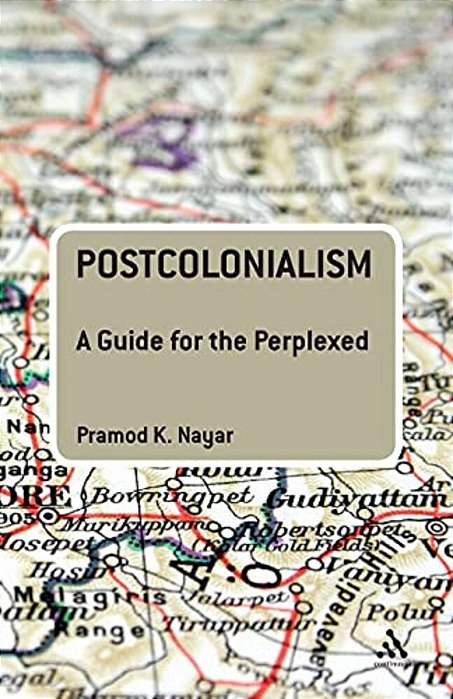 Postcolonialism: A Guide For The Perplexed-..