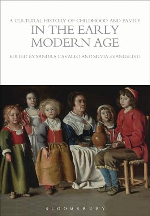 A Cultural History Of Childhood And Family In The Early Modern Age-..