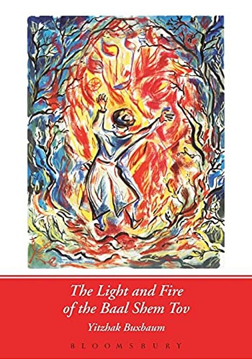 The Light And Fire Of The Baal Shem Tov-..