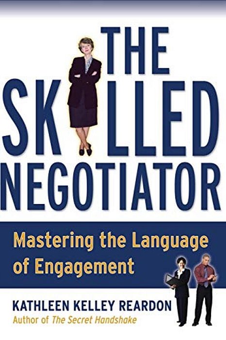 The Skilled Negotiator: Mastering The Language Of Engagement-..