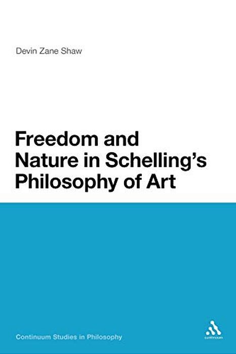 Freedom And Nature In Schelling's Philosophy Of Art-..