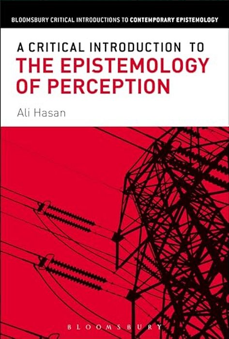 A Critical Introduction To The Epistemology Of Perception-..