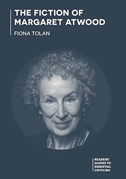 The Fiction Of Margaret Atwood-..