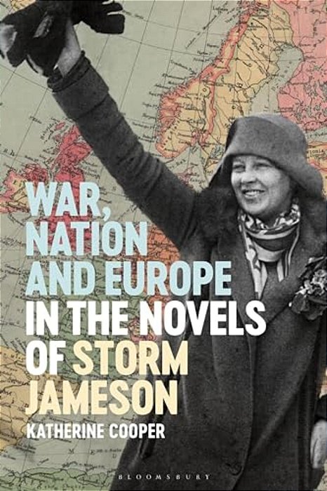 War, Nation And Europe In The Novels Of Storm Jameson-..
