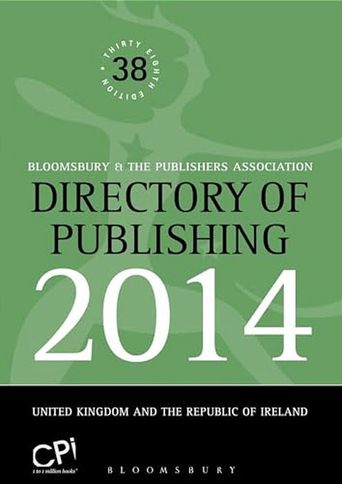 Directory Of Publishing 2014: United Kingdom And The Republic Of Ireland-..