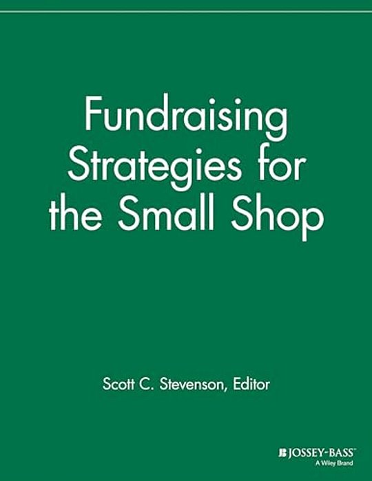 Fundraising Strategies For The Small Shop-..
