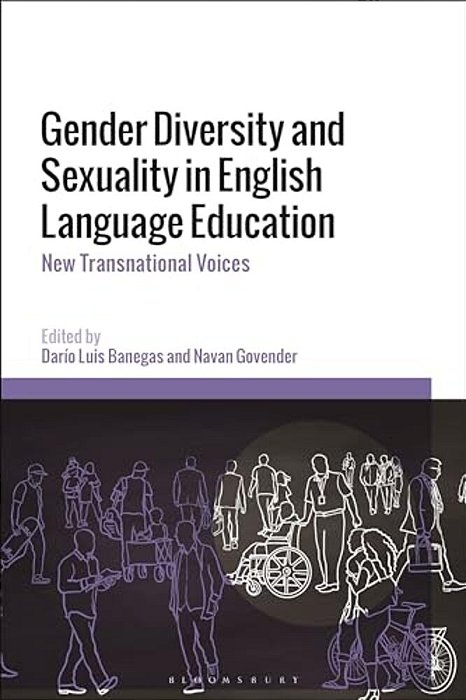 Gender Diversity And Sexuality In English Language Education: New Transnational Voices-..