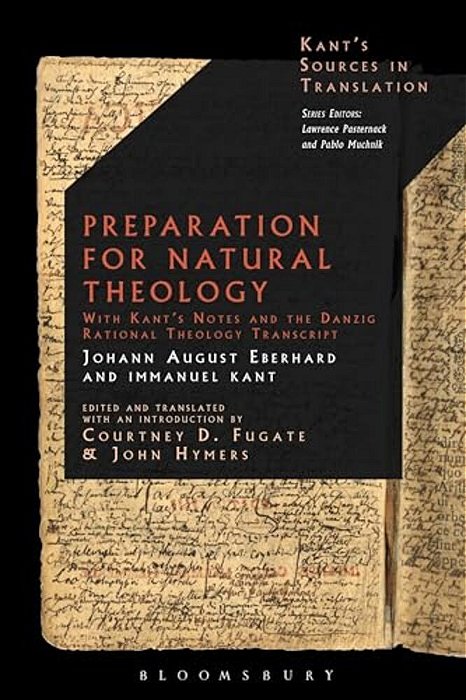 Preparation For Natural Theology: With Kant's Notes And The Danzig Rational Theology Transcript-..