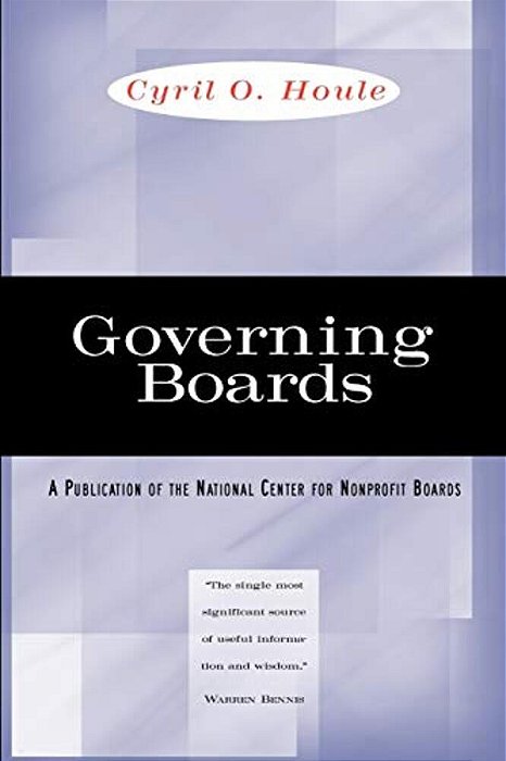 Governing Boards: Their Nature And Nurture-..