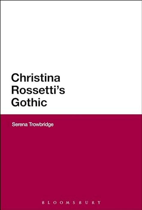 Christina Rossetti's Gothic-..